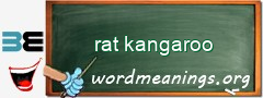WordMeaning blackboard for rat kangaroo
